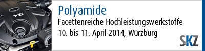 Polyamide - fachettenreiche Hochleistungswerkstoffe, 10.-11.04.2014, SKZ, Würzburg