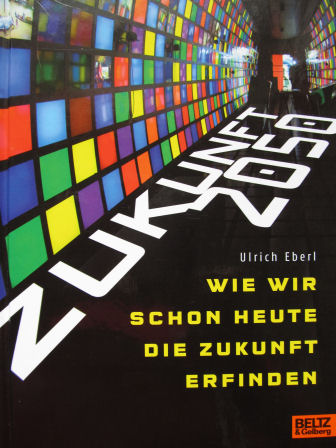 Zukunft 2050 - wie wir schon heute die Zukunft erfinden